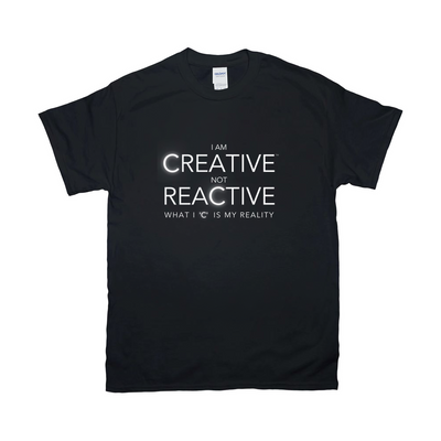 I Am Creative Not Reactive T-Shirt (black or purple)